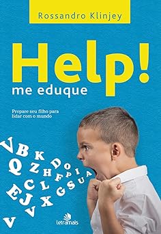 Help! me eduque Prepare seu filho para li Rossandro Klinjey